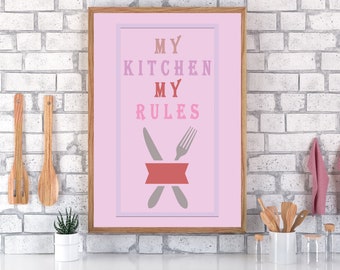 My Kitchen Rules Quote Art Print, Kitchen Wall Decor (Digital Download)