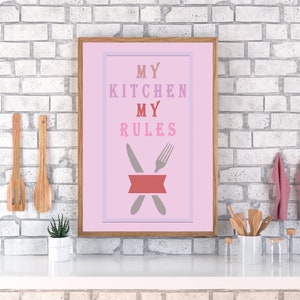 Kitchen Wall Art, Kitchen Wall Decor, My Kitchen And My Rules Written Quote Wall Art, For Kitchen Drawn Poster Art, Digital Print Download