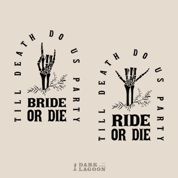 Bride Or Die Bachelorette, Cut File for Cricut, Silhouette (Svg, Png, Eps, Ai)