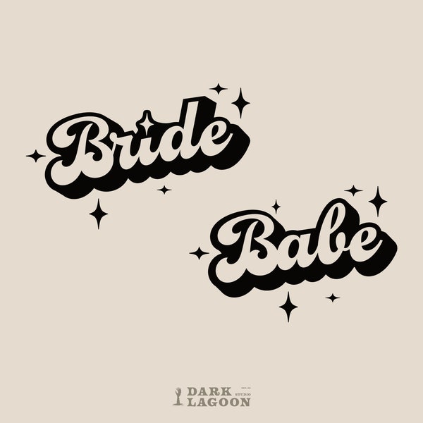 Bride, Babe, Bridesmaid, Bachelorette Party, Bridal Party, Retro, Cut File for Cricut, Silhouette (Svg, Png, Eps, Ai)