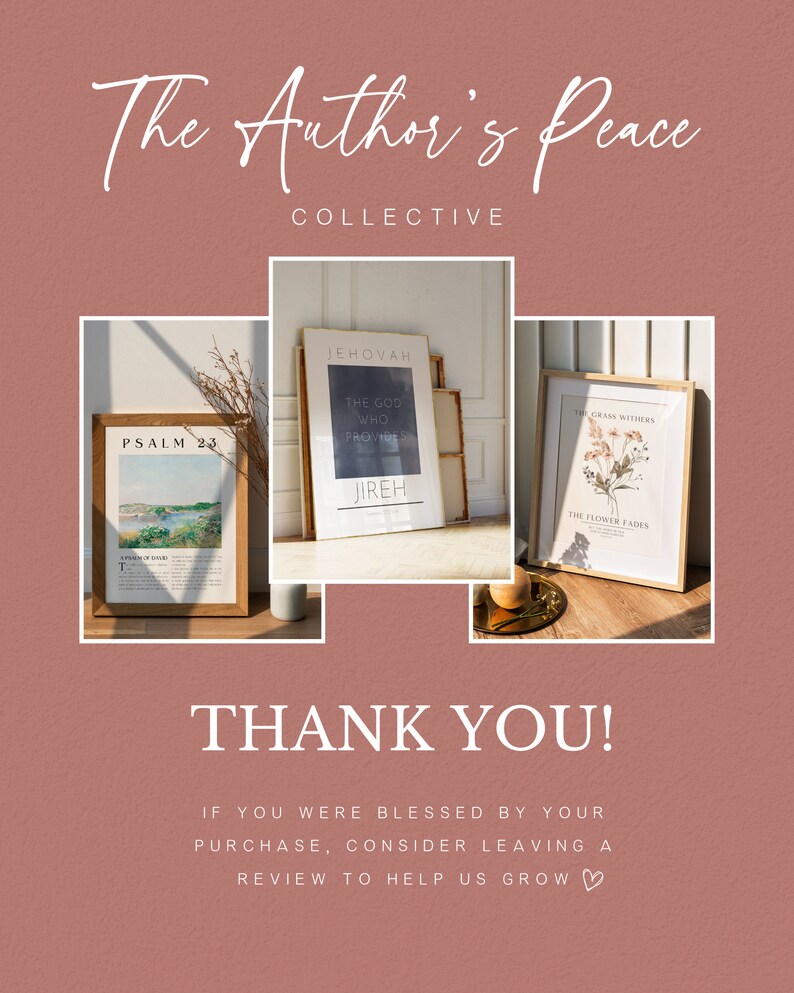May include: The Author's Peace Collective presents framed art prints. The image showcases three framed prints with text and floral designs. The text includes "Psalm 23", "Jehovah, The God Who Provides, Jireh", and "The Grass Withers, The Flower Fades". The background is a muted rose color.