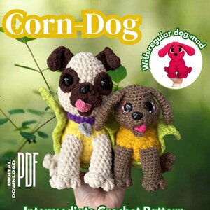 Peut inclure: Un patron de crochet numérique pour deux amigurumis en forme de chien. Le texte "Corn-Dog" est en haut, avec "Intermediate Crochet Pattern" en bas. Un chien est crème et marron, l'autre est marron, tous deux avec des chemises jaunes.