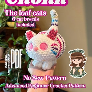 May include: A crocheted cat toy in white, pink, and striped patterns is held in a hand. The image features text: "Chonk," "The loaf cats," "6 cat breeds included," "PDF Digital Download," and "No Sew Pattern." The cat is a crochet pattern.