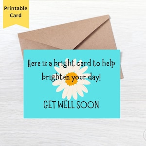 Get Well Soon, Get well Soon Card for Care Package Instant Download,Bright Sunflower Greeting Card,7x5 inch foldable card