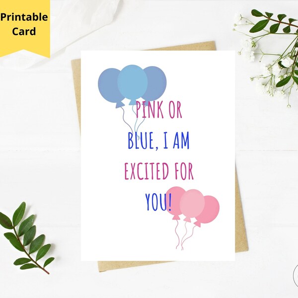 Gender Reveal Card, Expecting Parents Gift,Pink or Blue I am Excited for You Printable Card,Unique Gender Reveal ideas, 5x7 instant download