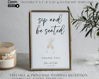 Printable Sip and Be Seated Wedding Sign: Editable Champagne Toast (Canva Template)