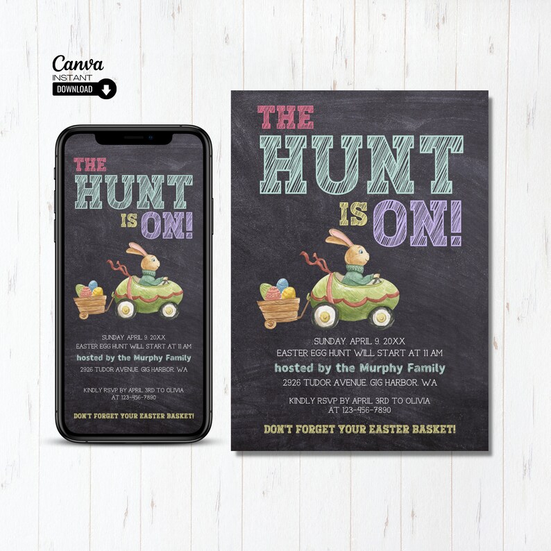 May include: A chalkboard-style invitation for an Easter egg hunt. The invitation features a cartoon bunny driving a green car with a wagon full of Easter eggs. The text reads "The Hunt is On!" and includes the date, time, location, and RSVP information.