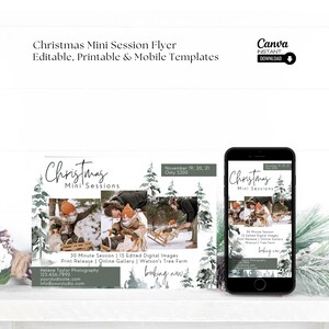 May include: A flyer for a Christmas mini photo session. The flyer features a watercolor-style background with pine trees and snow. The text on the flyer says "Christmas Mini Sessions" and includes the dates and price of the session. The flyer also includes a photo of a family posing for a Christmas photo session.