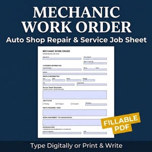 May include: A mechanic work order form with the title "MECHANIC WORK ORDER" in large white letters. The form includes sections for customer and vehicle information, service details, and technician notes. The text "FILLABLE PDF" is in a yellow banner.