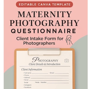 Bearbeitbarer Mutterschaftsfotografie-Fragebogen, druckbares Kundenaufnahmeformular, anpassbare Canva-Vorlage, professionelles Schwangerschaftssitzungsformular