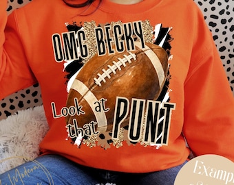 Funny football mom PNG, football kicker mom png, omg becky football punt,  football adult funny, omg Becky punt PNG funny adult football png