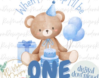 Teddy Bear Blue 1st Birthday PNG, First Birthday pajama Png, I'll be One blue Bear, Baby boy First Birthday, First Birthday Bear Pajama PNG