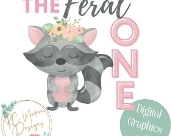 Feral One Birthday Raccoon PNG, Baby Girl Feral First Birthday, Feral 1st Birthday PNG, Feral One Baby Girl Birthday cute feral 1st Bday PNG