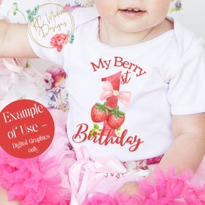 May include: White baby onesie with a red "My Berry 1st Birthday" design. The design includes a large number one, strawberries, and a pink bow. The onesie is paired with a pink tutu.