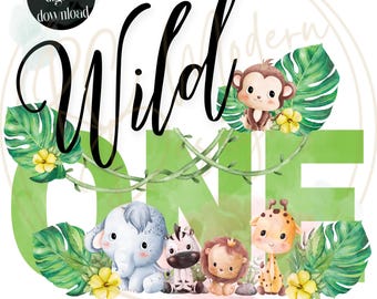 May include: A digital download of a printable design featuring the words "Wild One" in black script with a green leafy background. The design includes a monkey, elephant, giraffe, zebra, and lion, all with watercolor-like details.