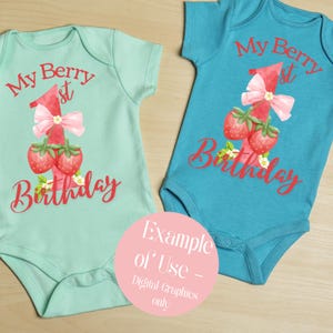 May include: Two baby onesies, one mint green and one teal, each with a strawberry-themed design. The design includes the text "My Berry 1st Birthday" in red, a number one, strawberries, and a pink bow.