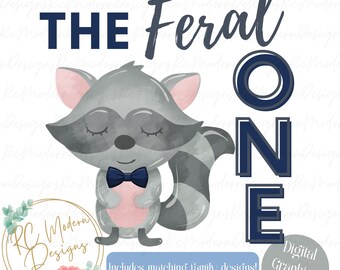 Feral One Birthday Raccoon PNG, Baby Boy Feral First Birthday, Feral 1st Birthday PNG, Feral One Baby Boy Birthday, cute feral 1st Bday set