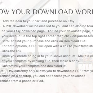 May include: A light-colored graphic with the text "HOW YOUR DOWNLOAD WORKS" and numbered steps for purchasing and downloading a template from Etsy. Instructions include adding to cart, downloading a PDF, and customizing the template in Canva.