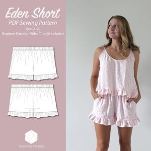 May include: A light pink two-piece set consisting of a camisole and shorts with ruffled hems and a small floral pattern. The image includes text reading Eden Short PDF Sewing Pattern, Sizes 2-20, Beginner Friendly, Video Tutorial Included.