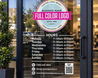 May include: A custom logo decal applied to a glass door, featuring a circular emblem with the text FULL COLOR LOGO, BUSINESS NAME, and ESTD 1980. Below, the decal lists business hours from Monday to Sunday, a phone number, social media handle, website, and a QR code.