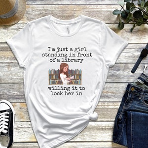 Just a Girl Library reader book T-shirt sister mom friend neighbor reading gift tee shirt