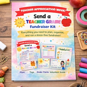 May include: A colorful Teacher Appreciation Week fundraiser kit with the text "Send a TEACHER GRAM!" and supporting materials. Includes a flyer, tags, order form, and volunteer guide. The kit is surrounded by school supplies and a red apple.