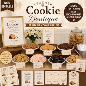 May include: A printable cookie bar kit featuring signs, tent cards, tags, and a setup guide. The display includes various cookies like chocolate chip, sugar, and sandwich cookies, with text reading Teacher Cookie Boutique and Thank you for making a difference every day.