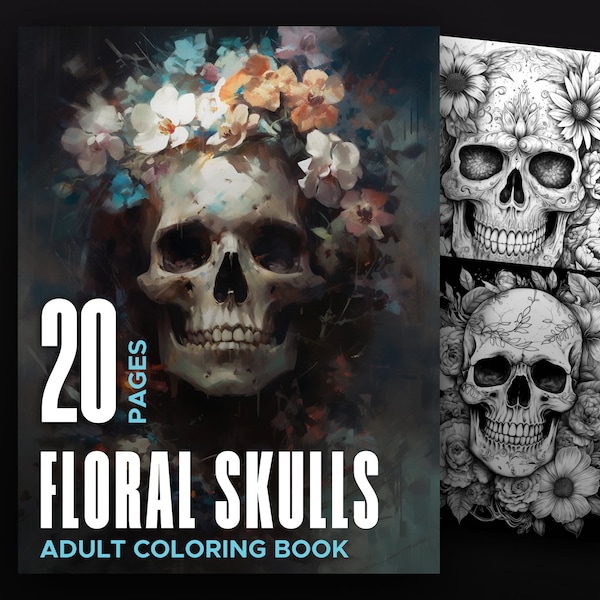 Floral Skulls Adult Coloring Book - 20 floral skull printable coloring book pages for adults