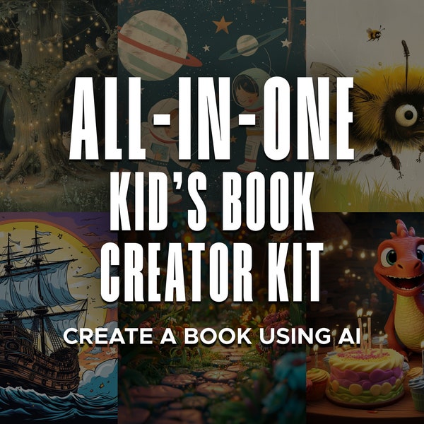 All-in-One Kids Book Creator Kit, Step-by-Step Children's Book AI Prompt Guide, Midjourney Prompts,  ChatGPT Prompts, Passive Income