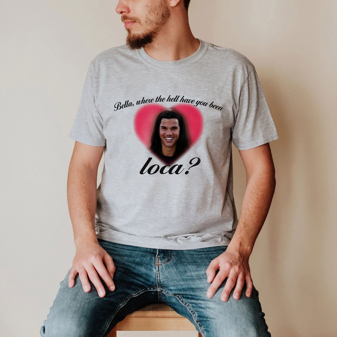 Bella Where the Hell Have You Been Loca Jacob Black the | Etsy