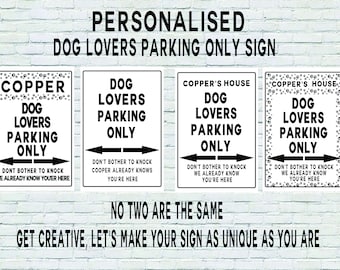 Estacionamiento Dog Lover's Only - Hecho a la medida para usted