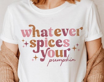 Pumpkin Spice SVG, Funny Fall Shirt Design (Digital Download)