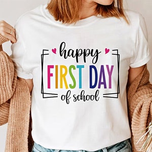 Happy First Day Of School SVG, Teacher shirt Svg Sublimation print, Back to School Png, Kids, Students, Teacher Summer Png