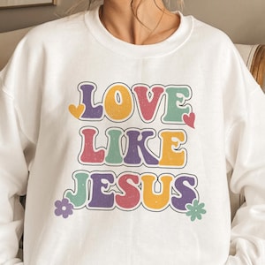 Love Like Jesus SVG Sublimation, Love Like Jesus Valentine Heart Png, Groovy Jesus Love, Retro Christian Png, Retro Jesus Png, Floral Jesus