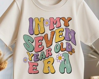 7th Birthday Toddler SVG, In My Seven Year Old Era Kids Birthday Shirt Png, Birthday Svg, Groovy Birthday Shirt Sublimation Designs Png, Svg