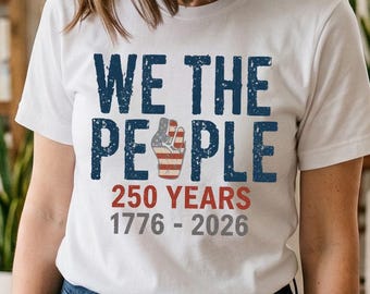 We The People 250th Anniversary PNG, 4th of July Sublimation, Usa 1776-2026 Sestercentennial, Patriotic Grunge Design, Vintage Usa 250