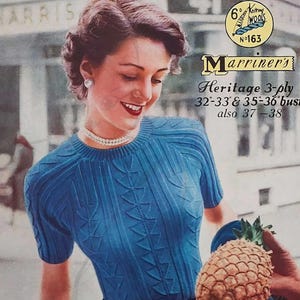 May include: Vintage advertisement featuring a woman wearing a blue knitted top. The top has a textured pattern and short sleeves. The ad includes text for "Marriner's Heritage 3-ply" and bust sizes. A pineapple and tomatoes are in the foreground.