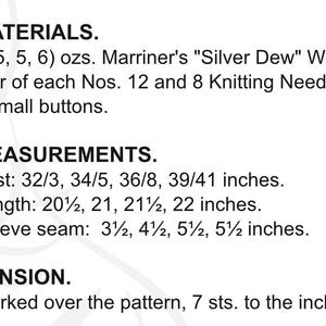 May include: A text-based knitting pattern guide listing materials including 4 to 6 ounces of Marriner's Silver Dew wool, size 12 and 8 knitting needles, and 3 buttons. It details bust measurements from 32 to 41 inches, lengths, sleeve seams, and tension.