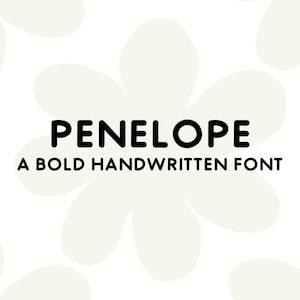 Penelope Font | Bold Handwritten Font | Bubbly Font | Lettering Font | Cute Font | Font for Cricut | Font for Procreate | Commercial Use
