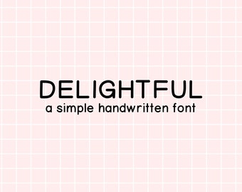 Delightful Font | Simple Handlettered Font | Font for Procreate | Font for Cricut | Note Taking Font | Commercial Use