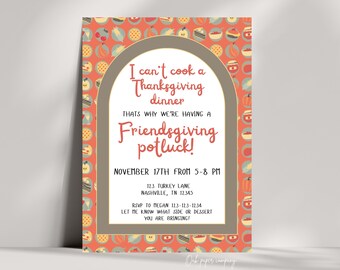 May include: A Thanksgiving potluck invitation with a red, orange, and blue pattern of pie slices, pumpkins, and other Thanksgiving foods. The text reads "I can't cook a Thanksgiving dinner. That's why we're having a Friendsgiving potluck!" with the date and time of the event, address, and RSVP information.
