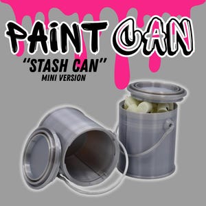 May include: Two gray paint cans with lids. The can on the left is open and the can on the right is closed. The can on the right has white marshmallows inside. The text "PAINT CAN" and "STASH CAN" is visible on the image.