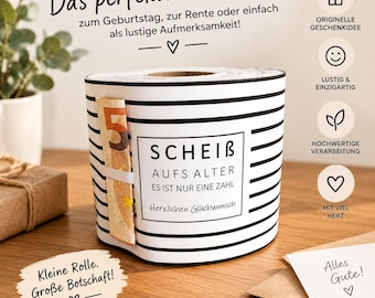 Può includere: Un rotolo di carta igienica con un motivo a righe bianche e nere e un'etichetta che recita "SCHEIB AUFS ALTER ES IST NUR EINE ZAHL Herzlichen Glückwunsch". Una banconota da cinque euro è inserita nella carta. Il testo sull'immagine include "Das perfekte Geschenk" e "Kleine Rolle. Große Botschaft!" con varie icone.