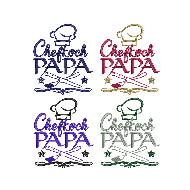 May include: Four variations of a design for a chef hat with the text "Chefkoch Papa" in a stylized font. The design includes a chef's hat, crossed kitchen utensils, and stars.