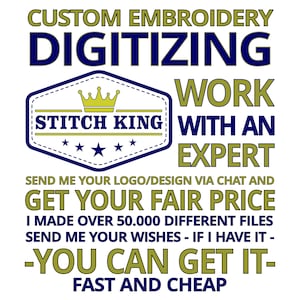 K&ouml;nnte beinhalten: Eine blaue und goldene Grafik mit dem Text "CUSTOM EMBROIDERY DIGITIZING WORK WITH AN EXPERT" und "STITCH KING" in einem blauen und goldenen Sechseck. Der Text "SEND ME YOUR LOGO/DESIGN VIA CHAT AND GET YOUR FAIR PRICE I MADE OVER 50.000 DIFFERENT FILES SEND ME YOUR WISHES - IF I HAVE IT - YOU CAN GET IT - FAST AND CHEAP" ist ebenfalls enthalten.