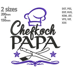 May include: A purple and black embroidery design featuring a chef's hat, crossed kitchen utensils, and the text "Chefkoch PAPA". The design is available in two sizes: 200mm and 150mm.