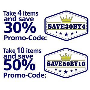 May include: Blue and yellow graphic with a crown and text that reads "SAVE30BY4" and "SAVE50BY10". The graphic is a hexagon with a dotted border. The text below the graphic reads "Take 4 items and save 30% Promo-Code:" and "Take 10 items and save 50% Promo-Code:"