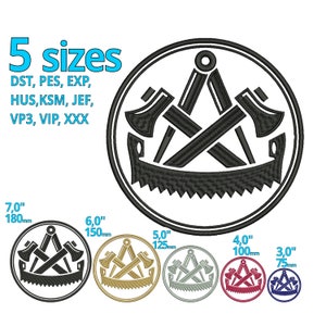 May include: Five embroidery designs of a black and white logo with a saw, compass, and two axes. The logo is in a circle. The designs are in five different sizes: 7 inches, 6 inches, 5 inches, 4 inches, and 3 inches.