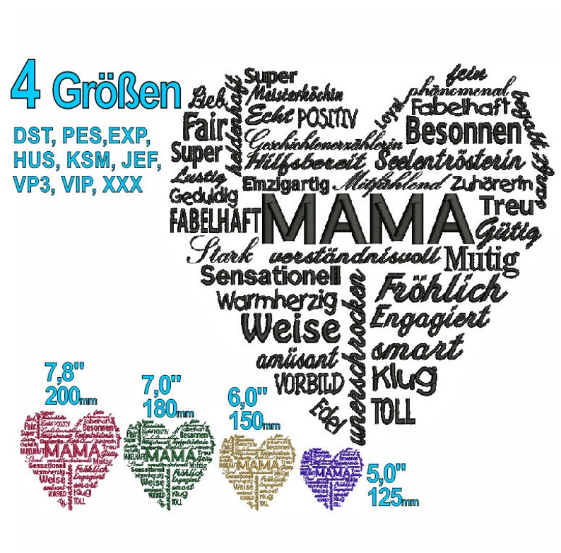 Pu&ograve; includere: Una nuvola di parole a forma di cuore in bianco e nero con la parola "MAMA" al centro. La nuvola di parole include parole come "super", "hilfsbereit", "warmherzig", "fr&ouml;hlich", "mutig", "treu", "gut", "toll", "klug", "smart", "engagiert", "weise", "am&uuml;sant", "vorbild", "edel", "verst&auml;ndnisvoll", "stark", "sensationell", "fabelhaft", "besonnen", "seelentr&ouml;sterin", "zuh&ouml;rer", "lieb", "fair", "echt", "positiv", "gehilfsbereit", "einzigartig", "geduldig", "lustig", "super", "ph&auml;nomenal", "fabelhaft", "besonnen", "seelentr&ouml;sterin", "zuh&ouml;rer", "treu", "g&uuml;tig". L'immagine include anche quattro cuori pi&ugrave; piccoli in diversi colori con la parola "MAMA" all'interno. I cuori sono etichettati con le loro dimensioni in pollici e millimetri: 7,8 pollici (200 mm), 7,0 pollici (180 mm), 6,0 pollici (150 mm) e 5,0 pollici (125 mm).