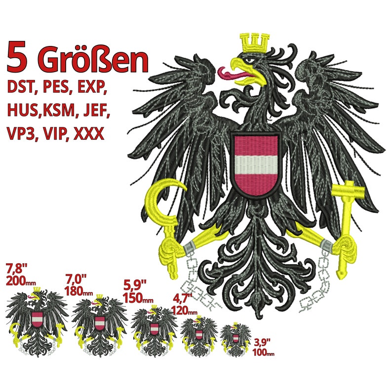 K&ouml;nnte beinhalten: F&uuml;nf Gr&ouml;&szlig;en von Stickmustern mit dem &ouml;sterreichischen Wappen. Das Design ist ein schwarzer Adler mit einem rot-wei&szlig;en Schild, der eine Sichel und ein Kreuz h&auml;lt. Die Designs sind in Gr&ouml;&szlig;en von 3,9 Zoll bis 7,8 Zoll erh&auml;ltlich.